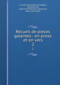 Recueil de pieces galantes : en prose et en vers. 2