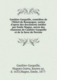 Gaultier-Garguille, comedien de l