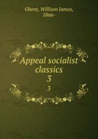 Appeal socialist classics. 3