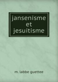 jansenisme et jesuitisme