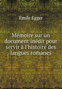Memoire sur un document inedit pour servir a l