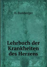 Lehrbuch der Krankheiten des Herzens