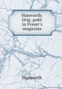 Hanworth. Orig. publ. in Fraser