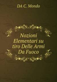 Nozioni Elementari su tiro Delle Armi Da Fuoco