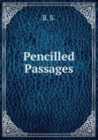 Pencilled Passages