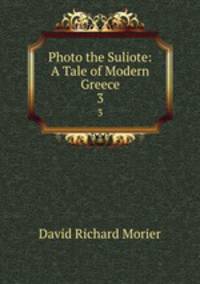 Photo the Suliote: A Tale of Modern Greece. 3