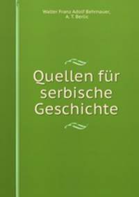 Quellen fur serbische Geschichte