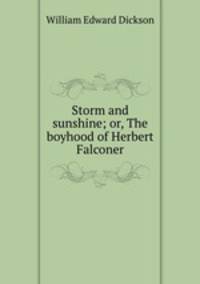 Storm and sunshine; or, The boyhood of Herbert Falconer