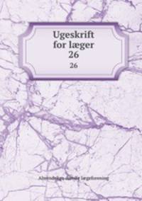Ugeskrift for lger. 26