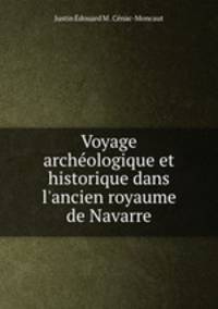 Voyage archeologique et historique dans l