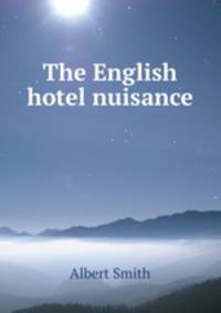 The English hotel nuisance