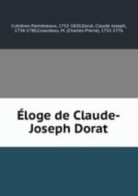 Eloge de Claude-Joseph Dorat