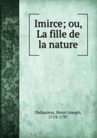 Imirce; ou, La fille de la nature