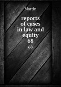 reports of cases in law and equity. 68