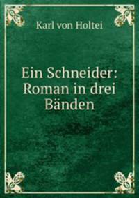 Ein Schneider: Roman in drei Banden