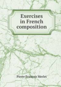 Exercises in French composition