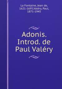 Adonis. Introd. de Paul Valry