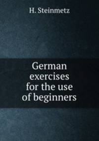 German exercises for the use of beginners