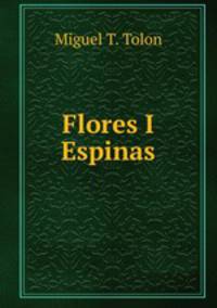 Flores I Espinas