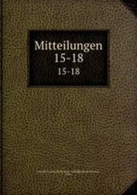 Mitteilungen. 15-18