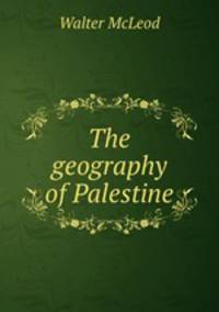 The geography of Palestine