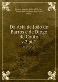 Da Asia de Joo de Barros e de Diogo de Couto. v.2 pt.2