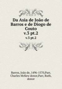 Da Asia de Joo de Barros e de Diogo de Couto. v.3 pt.2