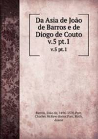 Da Asia de Joo de Barros e de Diogo de Couto. v.5 pt.1