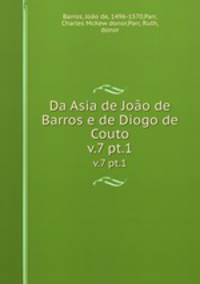 Da Asia de Joo de Barros e de Diogo de Couto. v.7 pt.1