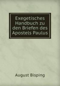 Exegetisches Handbuch zu den Briefen des Apostels Paulus