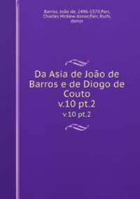 Da Asia de Joo de Barros e de Diogo de Couto. v.10 pt.2