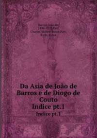 Da Asia de Joo de Barros e de Diogo de Couto. Indice pt.1