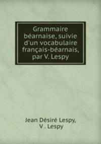 Grammaire bearnaise, suivie d
