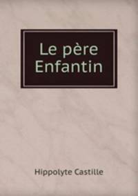 Le pere Enfantin