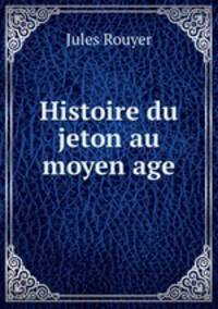 Histoire du jeton au moyen age