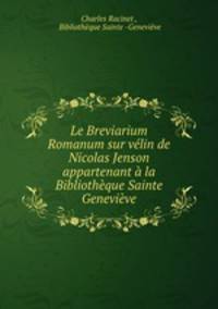 Le Breviarium Romanum sur velin de Nicolas Jenson appartenant a la Bibliotheque Sainte Genevieve