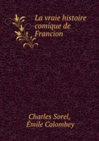 La vraie histoire comique de Francion