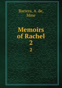Memoirs of Rachel. 2
