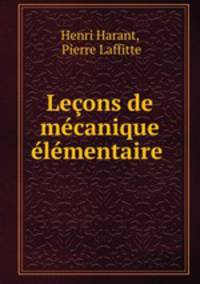 Lecons de mecanique elementaire