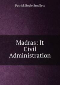 Madras: It Civil Administration