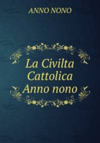 La Civilta Cattolica Anno nono