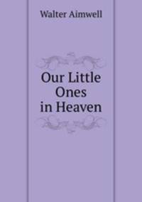 Our Little Ones in Heaven