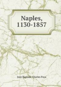Naples, 1130-1857