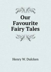 Our Favourite Fairy Tales