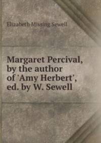 Margaret Percival, by the author of 