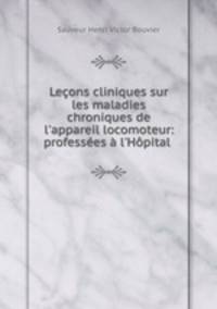 Lecons cliniques sur les maladies chroniques de l