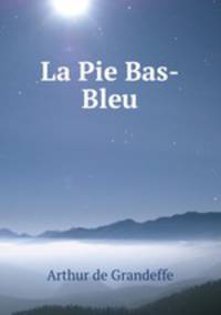 La Pie Bas-Bleu