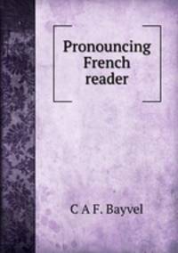 Pronouncing French reader