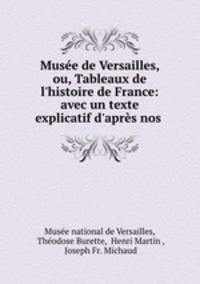 Musee de Versailles, ou, Tableaux de l