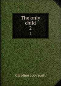The only child. 2